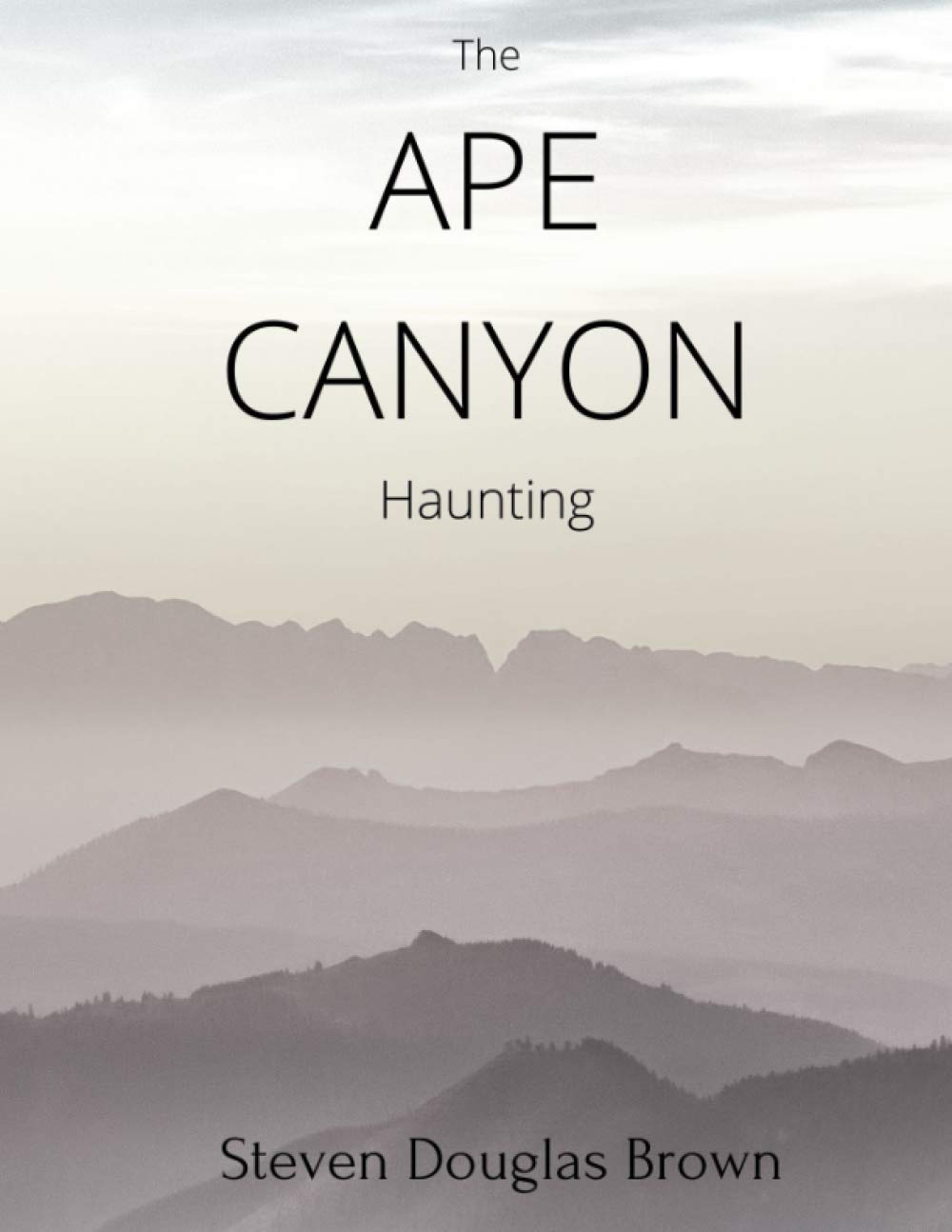 The Ape Canyon Haunting (Bigfoot Stories) poster