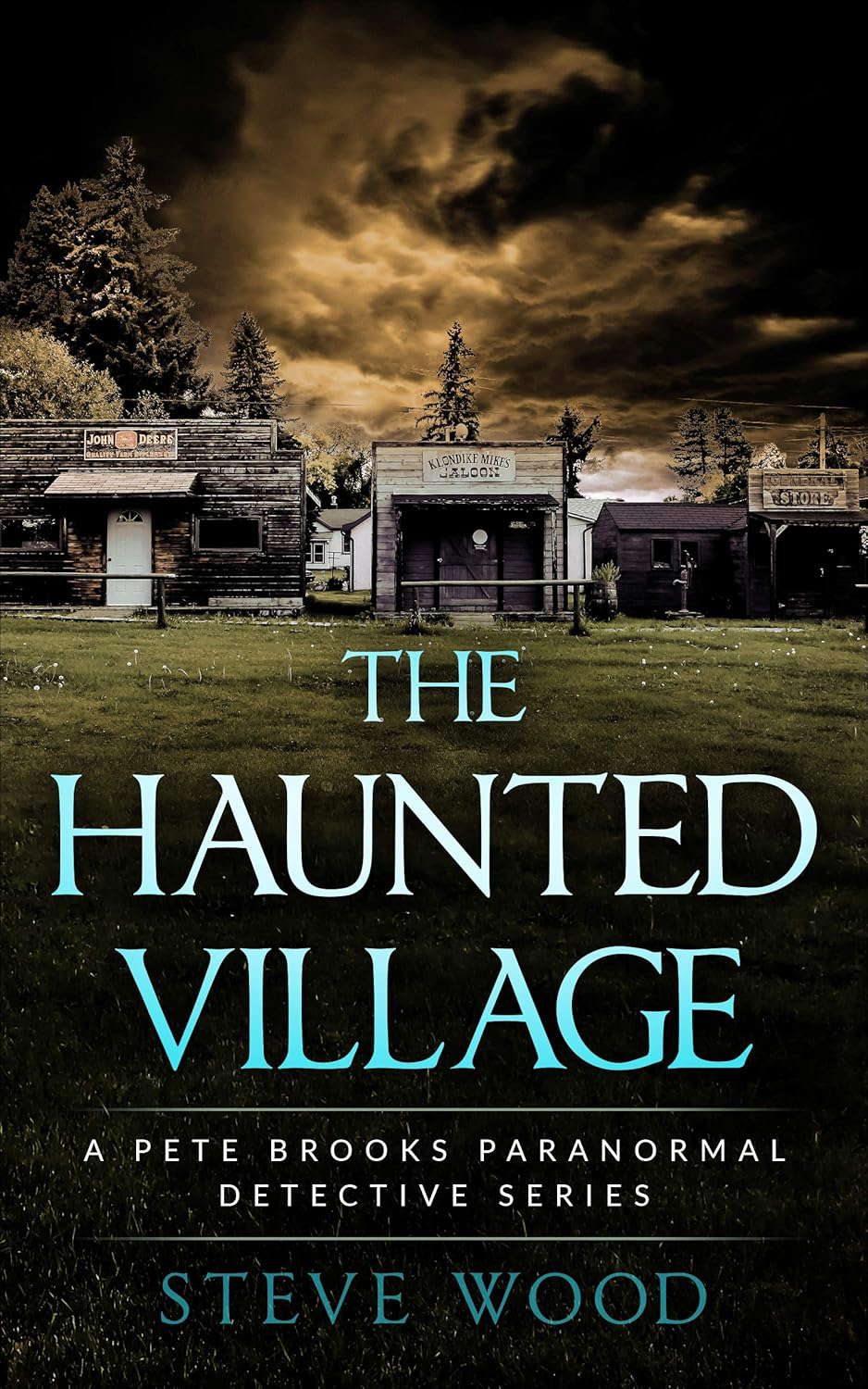 The Haunted Village: A Pete Brooks Paranormal Detective Series poster