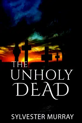 The Unholy Dead poster