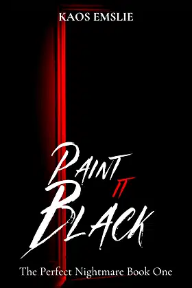 Paint It Black (The Perfect Nightmare Book 1) poster