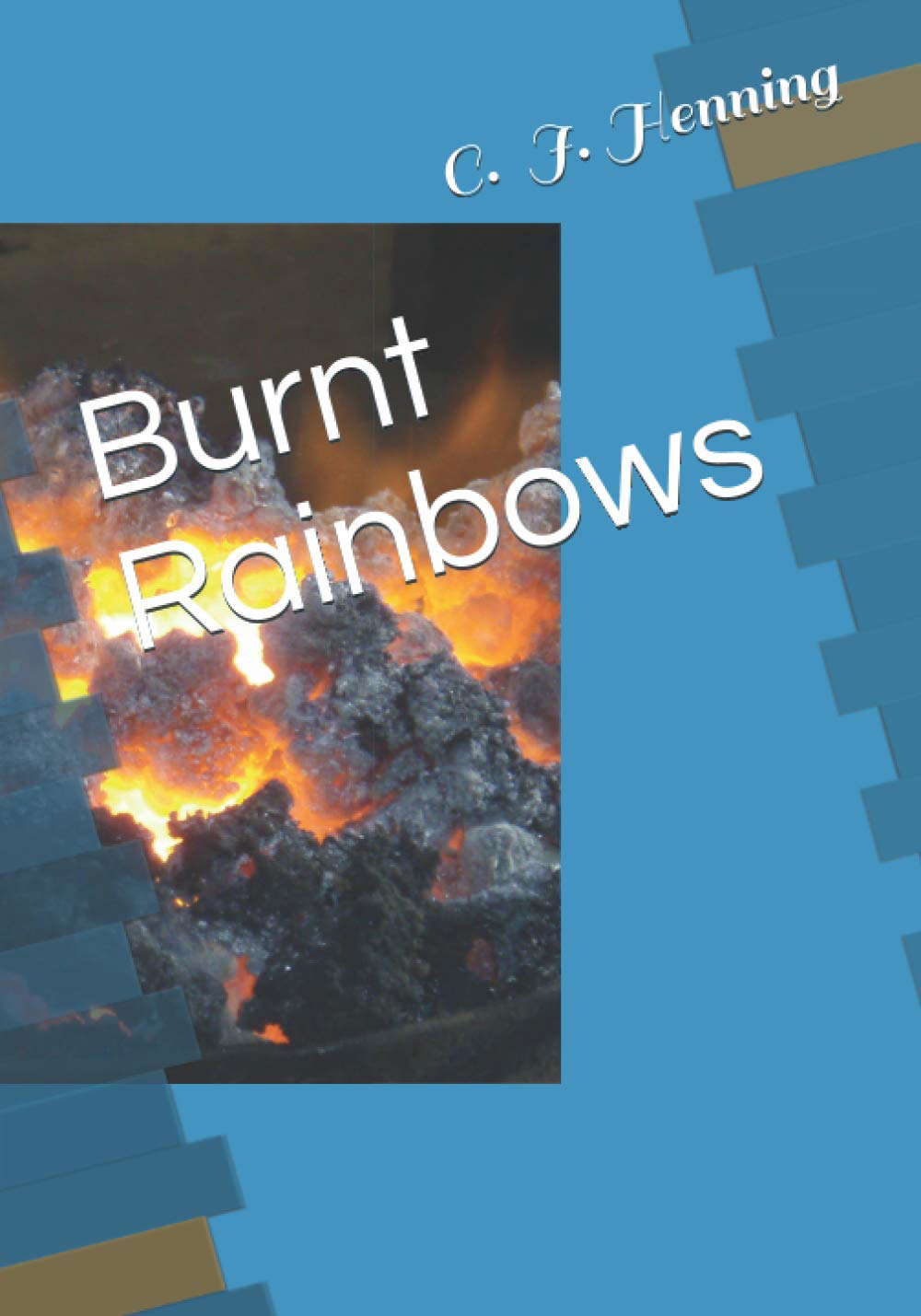 Burnt Rainbows poster