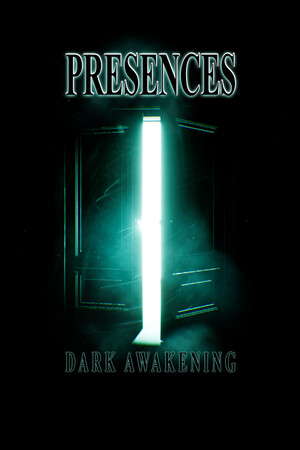 Presences: Dark Awakening poster