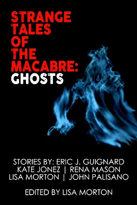 Strange Tales of the Macabre: Ghosts poster