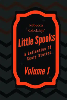 Little Spooks: A Collection Of Scary Stories poster
