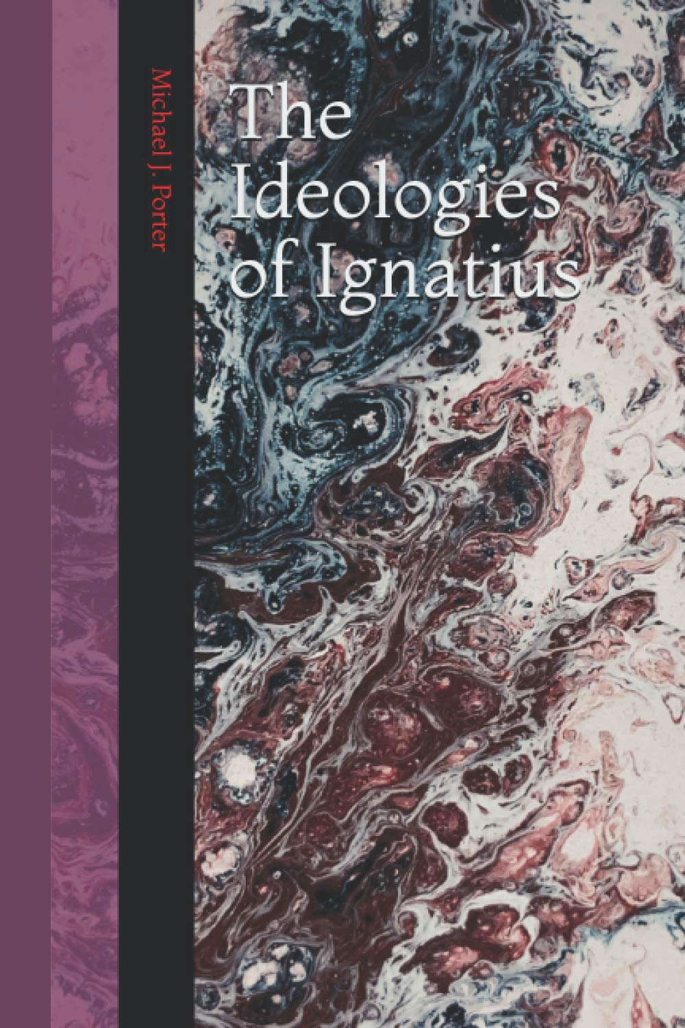 The Ideologies of Ignatius (The OLI LOA Series) poster