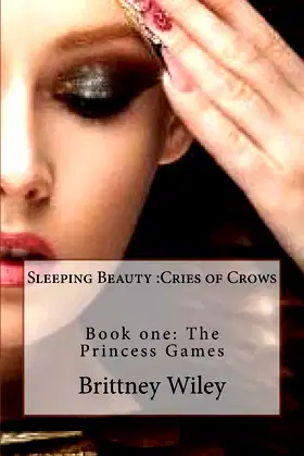 Sleeping Beauty:Cries of Crows (The Princess Games) poster