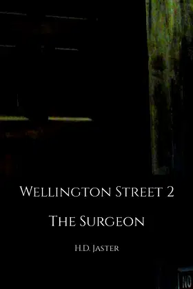 Wellington Street 2: The Surgeon (Tales of Wellington Street) poster