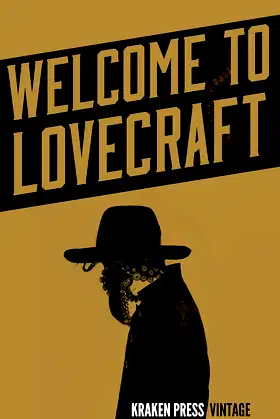 Welcome to Lovecraft: The Early Works (Illustrated) poster