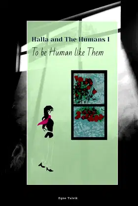 To Be Human Like Them (Halla and The Humans Book 1) poster