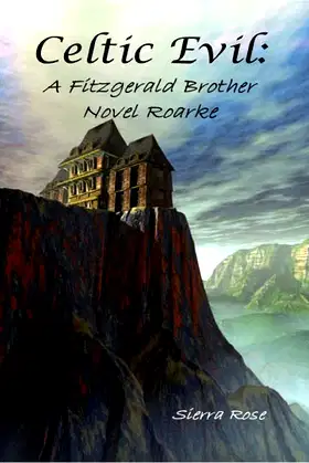 Celtic Evil: A Fitzgerald Brother Novel: Roarke (The Fitzgerald Brothers) poster