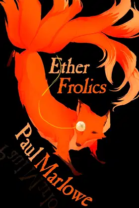 Ether Frolics: Nine Tales from the Etheric Explorers Club poster