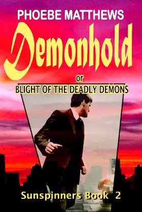 Demonhold or Blight of the Deadly Demons (Sunspinners Book 2) poster