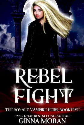 Rebel Fight (The Royale Vampire Heirs) poster