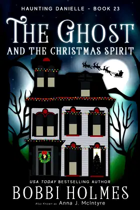 The Ghost and the Christmas Spirit (Haunting Danielle) poster
