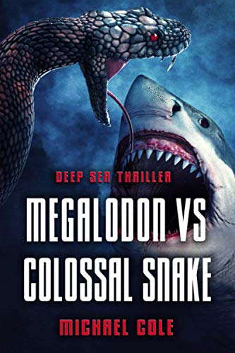 Megalodon VS Colossal Snake poster