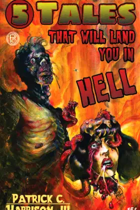 5 TALES THAT WILL LAND YOU IN HELL poster