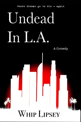 Undead In L.A.: A Comedy poster
