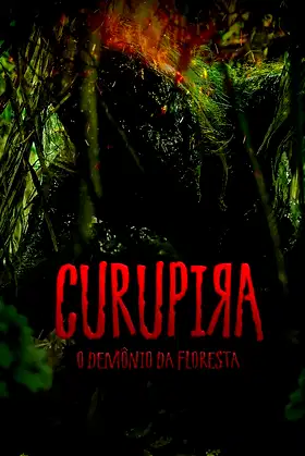Curupira: O Demônio da Floresta poster