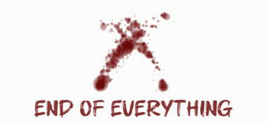 End of Everything capsule