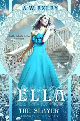 Ella, the Slayer: Serenity House, Book 1 poster