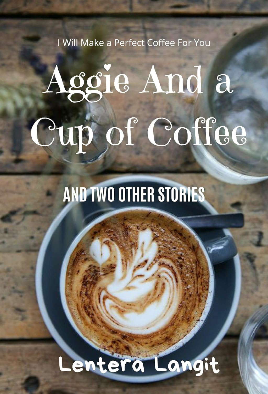 Aggie and A Cup of Coffee, And Two Other Stories poster