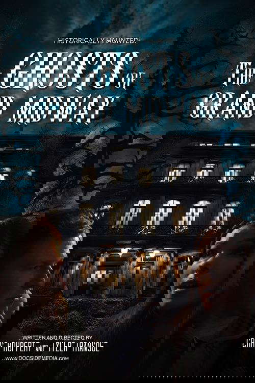 Historically Haunted: The Ghosts of Grand Midway poster