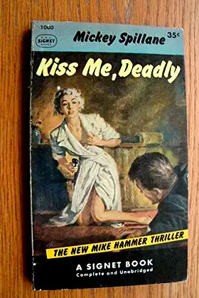 KISS ME, DEADLY A Mike Hammer Thriller poster