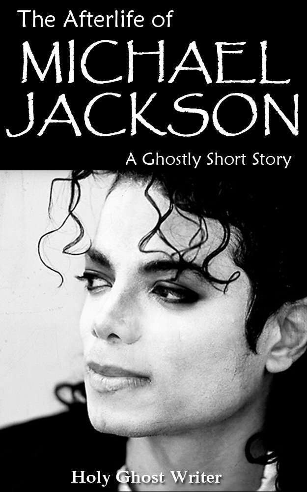 The Afterlife of Michael Jackson: A Ghostly Short Story poster