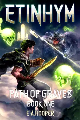 Etinhym: Path of Graves (A LitRPG Epic) poster