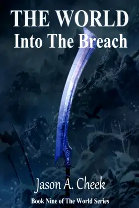 Into The Breach: A LitRPG and GameLit Series. (The World) poster