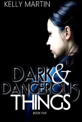Dark and Dangerous Things (Dark and Deadly Things) poster