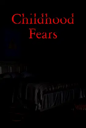 Childhood Fears poster