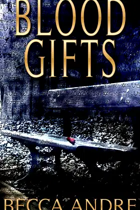 Blood Gifts (A Final Formula Story) (The Final Formula Series) poster