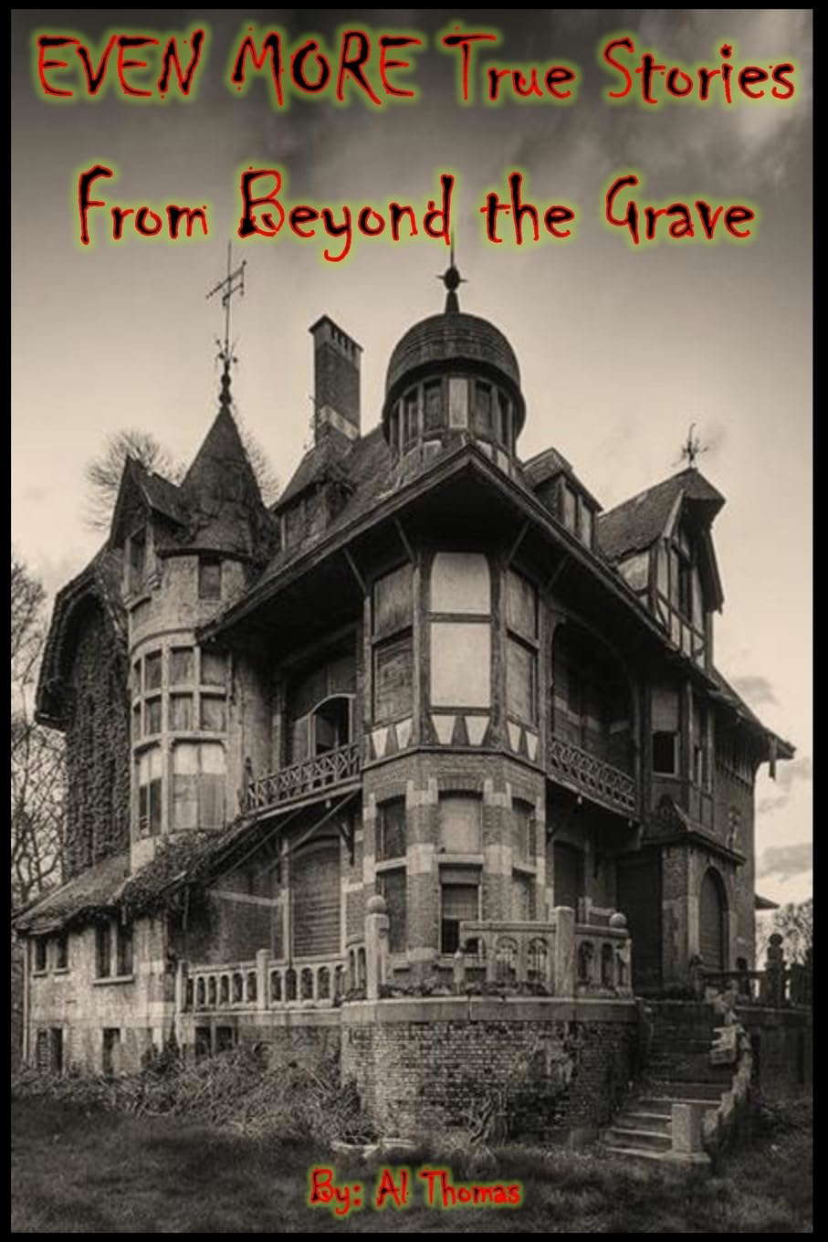 EVEN MORE True Stories From Beyond the Grave poster