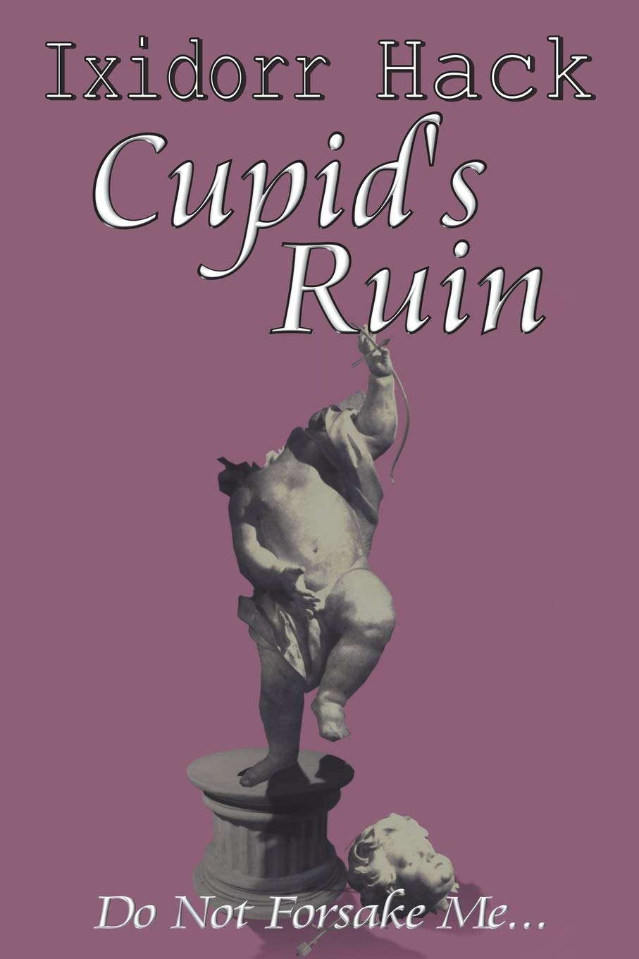 Cupid's Ruin: Do Not Forsake Me... poster
