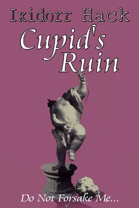 Cupid's Ruin: Do Not Forsake Me... poster