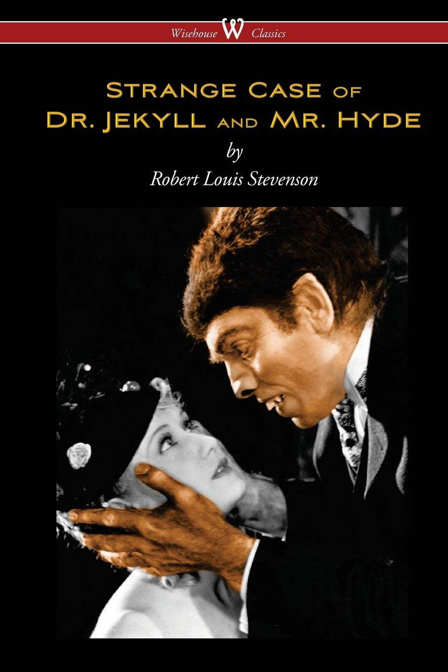 Strange Case of Dr. Jekyll and Mr. Hyde (Wisehouse Classics Edition) poster
