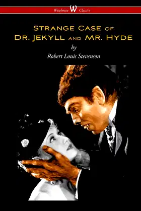 Strange Case of Dr. Jekyll and Mr. Hyde (Wisehouse Classics Edition) poster