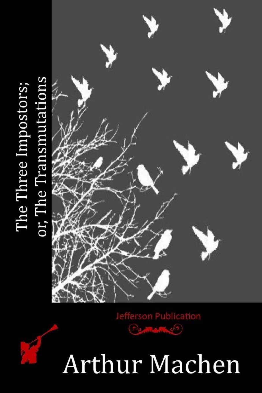 The Three Impostors; or, The Transmutations poster