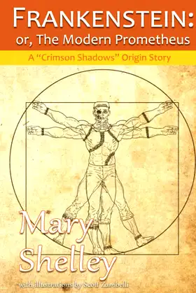 Frankenstein: The Modern Prometheus: A Crimson Shadows Origin Story poster