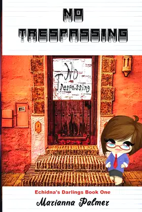 No Trespassing (Echidna's Darlings) (Volume 1) poster