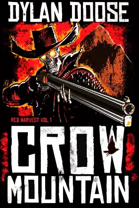 Crow Mountain (Red Harvest) poster