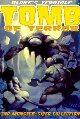 Bloke's Terrible Tomb Of Terror - 2nd Monster-Sized Collection poster