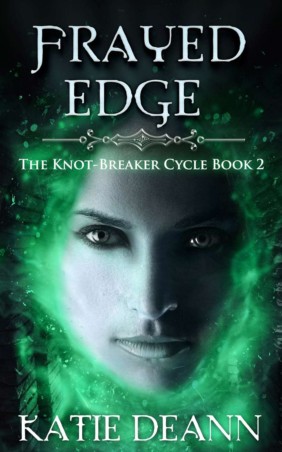 Frayed Edge: An Epic Fantasy Series (The Knot - Breaker Cycle Book 2) poster