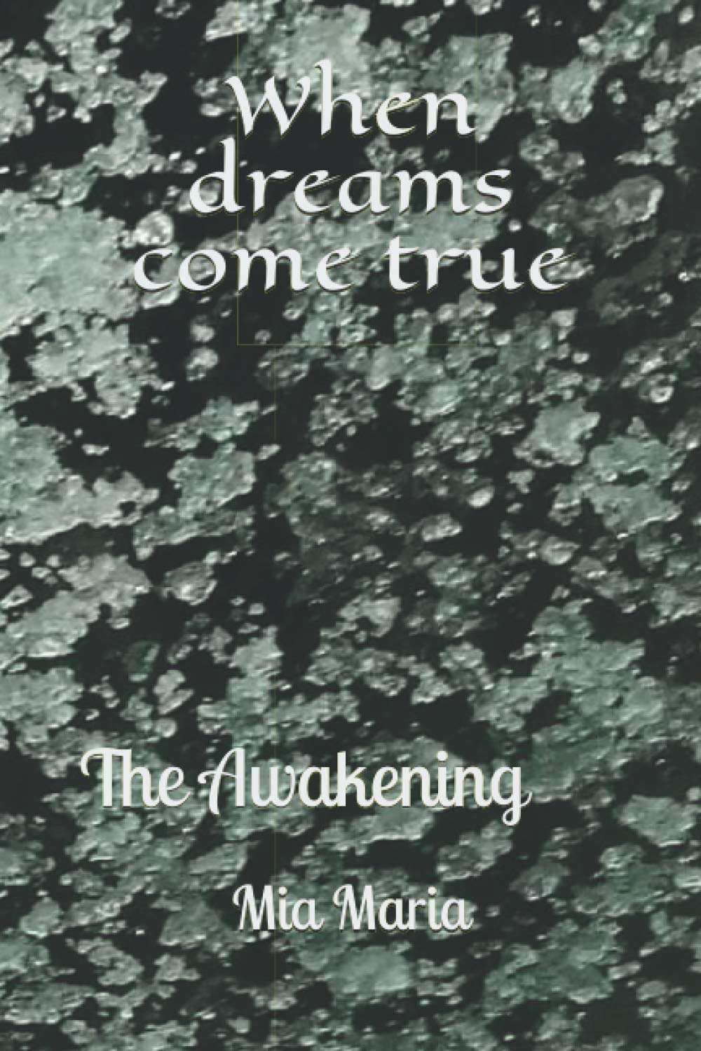 When dreams come true: The Awakening poster