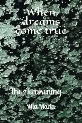 When dreams come true: The Awakening poster