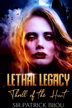 Lethal Legacy: Thrill of The Hunt poster