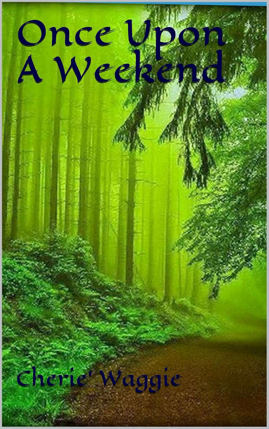 Once Upon A Weekend poster