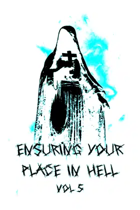 Ensuring Your Place In Hell Vol. V poster