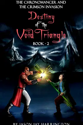 The Chronomancer and the Crimson Invasion: Destiny of the Void Triangle: II poster